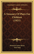 A Treasury of Plays for Children (1921)
