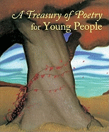 A Treasury of Poetry for Young People: Emily Dickinson, Robert Frost, Henry Wadsworth Longfellow, Edgar Allan Poe, Carl Sandberg, Walt Whitman