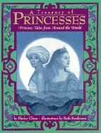 A Treasury of Princesses: Princess Tales from Around the World - Climo, Shirley