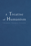 A Treatise of Humanism