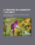 A Treatise on Chemistry Volume . 2