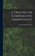 A Treatise on Comparative Embryology