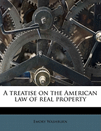 A Treatise on the American Law of Real Property