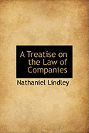 A Treatise on the Law of Companies