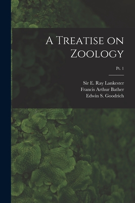 A Treatise on Zoology; pt. 1 - Lankester, E Ray (Edwin Ray), Sir (Creator), and Bather, Francis Arthur 1863-1934, and Goodrich, Edwin S (Edwin Stephen) 1...