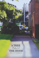 A Tree (Falls In) The Hood: Billy Tuggle