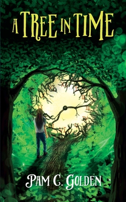 A Tree in Time - Golden, Pam C.