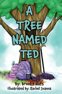 A Tree Named Ted