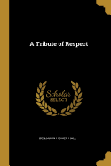 A Tribute of Respect