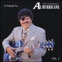 A  Tribute To Al Hurricane: Live, Vol. 1 - Various Artists