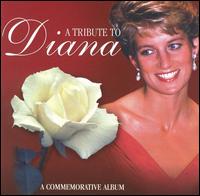 A Tribute to Diana: A Commemorative Album - Anthony Newman (organ); Anthony Newman (harpsichord); Calvin Wiersma (violin); Gale Limansky (soprano);...