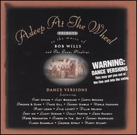 A Tribute to the Music of Bob Wills & the Texas Playboys [Dance Version Remix] - Asleep at the Wheel
