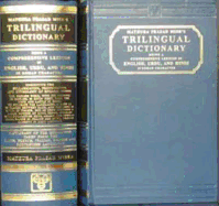 A Trilingual Dictionary: Being a Comprehensive Lexicon in English, Urdu, and Hindi Exhibiting the Syllabication, Pronunciation, & Etymology of English Words with Their Explanation in English, and in Urdu and Hindi in the Roman Character