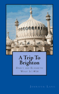 A Trip to Brighton: Darcy and Elizabeth What If? #14