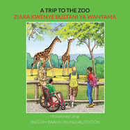 A Trip to the Zoo: English-Swahili Bilingual Edition
