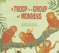 A Troop Is a Group of Monkeys
