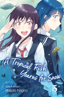 A Tropical Fish Yearns for Snow, Vol. 5 - Hagino, Makoto