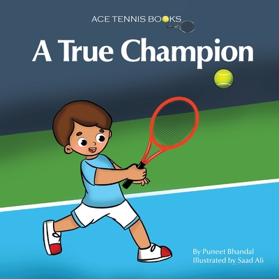 A True Champion - Bhandal, Puneet (Text by)