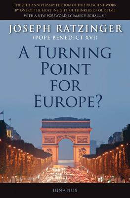 A Turning Point for Europe? - Ratzinger, Joseph, Cardinal