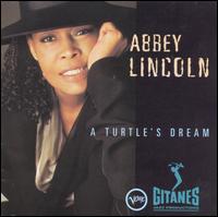 A Turtle's Dream - Abbey Lincoln