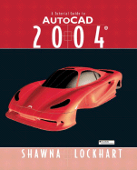 A Tutorial Guide to AutoCAD 2004