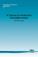 A Tutorial on Hadamard Semidifferentials