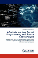 A Tutorial on Java Socket Programming and Source Code Analysis