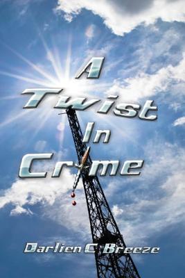 A Twist in Crime - Breeze, Darlien C