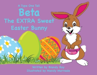 A Type One Tail Beta The Extra Sweet Easter Bunny - Roy, Brandy
