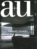 A+U 23: 07 634: Feature: Carmody Groarke Format: Paperback