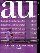 A+u 24:04, 643: Feature: Architecture Surrounding Food