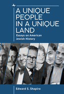 A Unique People in a Unique Land: Essays on American Jewish History