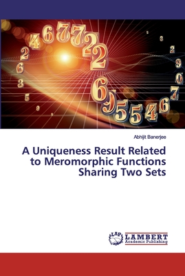 A Uniqueness Result Related to Meromorphic Functions Sharing Two Sets - Banerjee, Abhijit