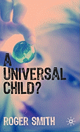 A Universal Child?