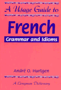A Usage Guide to French Grammar and Idioms Softcover Book