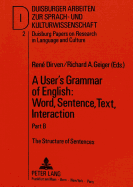 A User's Grammar of English: Word, Sentence, Text, Interaction: Part B: The Structure of Sentences