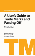 A User's Guide to Trade Marks and Passing Off: Third Edition