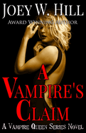 A Vampire's Claim: A Vampire Queen Series Novel