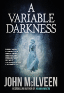 A Variable Darkness: 13 Tales