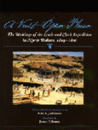 A Vast and Open Plain: The Writings of the Lewis and Clark Expedition in North Dakota, 1804-1806 - Lewis, Meriwether, and State Historical Society of North Dakota