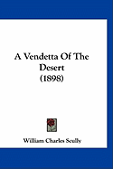 A Vendetta Of The Desert (1898)