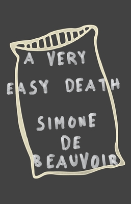 A Very Easy Death: A Memoir - de Beauvoir, Simone
