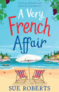 A Very French Affair: A feel-good beach read about second chances!
