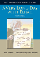 A Very Long Day with Elijah: The Contest