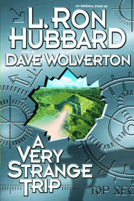 A Very Strange Trip - Hubbard, L Ron, and Wolverton, Dave (Preface by)