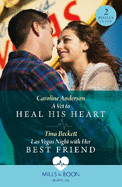 A Vet To Heal His Heart / Las Vegas Night With Her Best Friend: Mills & Boon Medical: A Vet to Heal His Heart / LAS Vegas Night with Her Best Friend