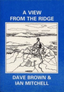 A View from the Ridge: Mountaineering Anecdotes in Scotland and America