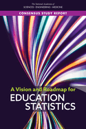 A Vision and Roadmap for Education Statistics