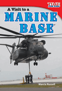A Visit to a Marine Base