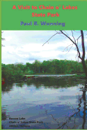 A Visit to Chain o' Lakes State Park: An Indiana State Park Tourism Guide Book